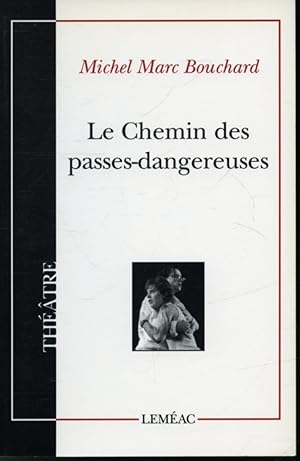 Seller image for Le Chemin des passes-dangereuses for sale by Librairie Le Nord