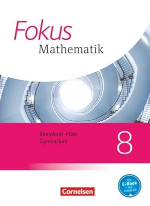 Image du vendeur pour Fokus Mathematik 8. Schuljahr. Schlerbuch Gymnasium Rheinland-Pfalz mis en vente par AHA-BUCH GmbH