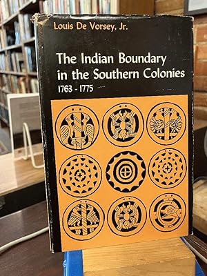 Seller image for THE INDIAN BOUNDARY IN THE SOUTHERN COLONIES, 1763-1775. for sale by Ed's Editions LLC, ABAA