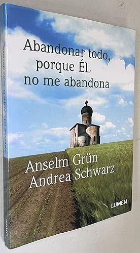 Seller image for Abandonar Todo, Porque El No Me Abandona (Spanish Edition) for sale by Once Upon A Time