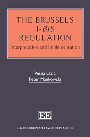 Bild des Verkufers fr Brussels I-bis Regulation : Interpretation and Implementation zum Verkauf von GreatBookPrices