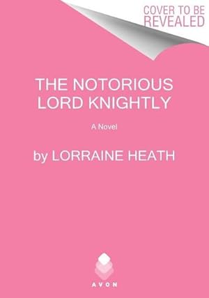 Bild des Verkufers fr The Notorious Lord Knightly : A Novel zum Verkauf von Smartbuy