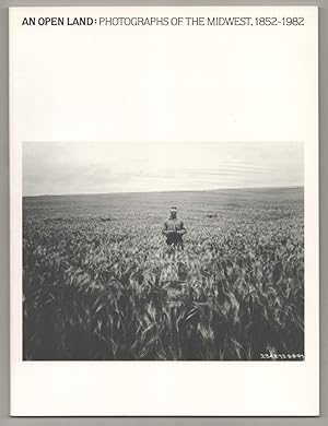 Bild des Verkufers fr An Open Land: Photographs of the Midwest, 1852-1982 zum Verkauf von Jeff Hirsch Books, ABAA