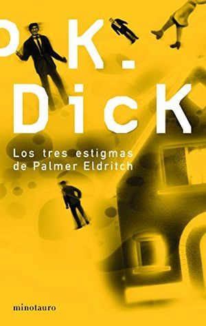 Seller image for LOS TRES ESTIGMAS DE PALMER ELDRITCH for sale by Librera Circus