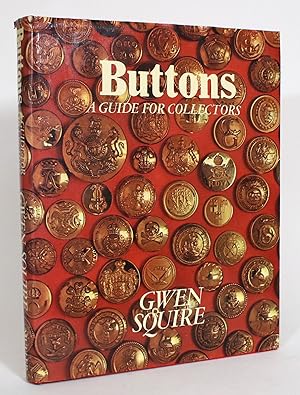 Image du vendeur pour Buttons: A Guide for Collectors mis en vente par Minotavros Books,    ABAC    ILAB
