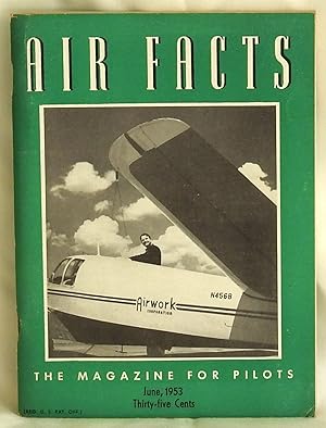 Imagen del vendedor de Air Facts: The Magazine for Pilots June 1953 a la venta por Argyl Houser, Bookseller