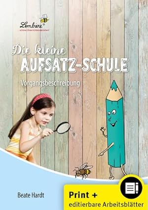 Seller image for Die kleine Aufsatz-Schule: Vorgangsbeschreibung : (3. und 4. Klasse) for sale by AHA-BUCH GmbH