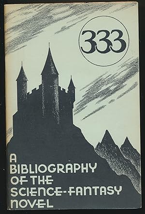 Bild des Verkufers fr 333 : A Bibliography of the Science-Fantasy Novel zum Verkauf von DreamHaven Books