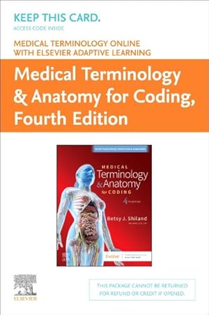 Seller image for Medical Terminology Online With Elsevier Adaptive Learning for Medical Terminology & Anatomy for Coding Retail Access Card for sale by GreatBookPrices