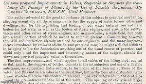 Imagen del vendedor de On some proposed Improvements in Valves, Stopcocks or Stoppers for regulating the Passage of Fluids, by the Use of Flexible Sustances. An uncommon original article from the British Association for the Advancement of Science Report, 1850. a la venta por Cosmo Books