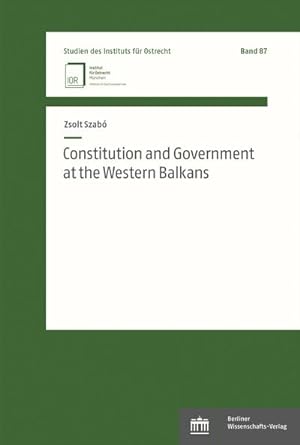 Seller image for Constitution and Government at the Western Balkans for sale by Rheinberg-Buch Andreas Meier eK