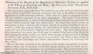 Image du vendeur pour Summary of the Results of the Hypothesis of Molecular Vortices, as applied to the Theory of Elasticity & Heat. An uncommon original article from the British Association for the Advancement of Science Report, 1851. mis en vente par Cosmo Books