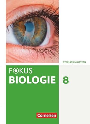 Bild des Verkufers fr Fokus Biologie 8. Jahrgangsstufe - Gymnasium Bayern - Schlerbuch zum Verkauf von AHA-BUCH GmbH
