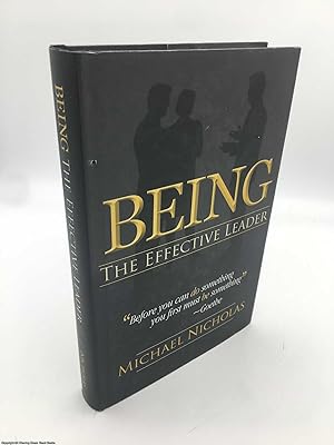 Being The Effective Leader (signed 1st ed)