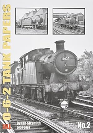 The 0-6-2 Tank Papers No.2 6600-6699