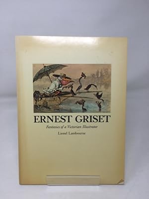 Ernest Griset: Fantasies of a Victorian Illustrator