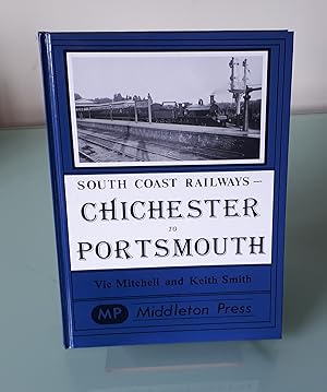 Seller image for Chichester to Portsmouth (South Coast Railway Albums) for sale by Dandy Lion Editions