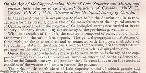 Imagen del vendedor de The Age of the Coppper-bearing Rocks of Lake Superior & Huron, & various facts relating to the Physical Structure of Canada. An uncommon original article from the British Association for the Advancement of Science Report, 1851. a la venta por Cosmo Books