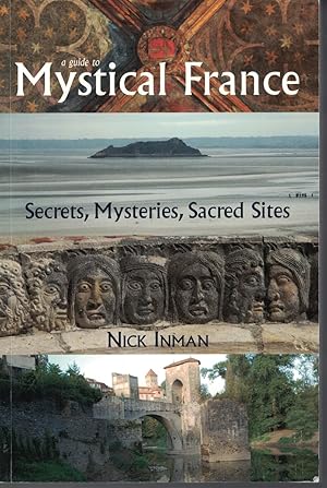 Seller image for Guide to Mystical France Secrets, Mysteries, Sacred Sites for sale by Ye Old Bookworm