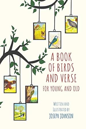 Bild des Verkufers fr A Book of Birds and Verse for Young and Old zum Verkauf von WeBuyBooks