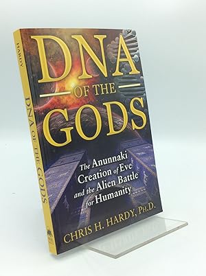 DNA OF THE GODS: The Anunnaki, Creation of Eve and the Alien Battle for Humanity