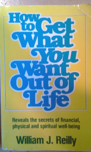 Imagen del vendedor de How to Get What You Want Out of Life a la venta por WeBuyBooks