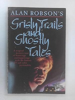 Seller image for Grisly Trails and Ghostly Tales for sale by WeBuyBooks