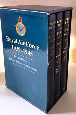 Royal Air Force 1939 - 1945 ; Volume 1 The Fight At Odds Volume 2 The Fight Avails Volume 3 The F...