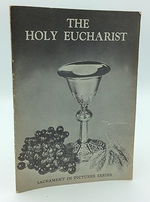 Seller image for THE HOLY EUCHARIST for sale by Kubik Fine Books Ltd., ABAA