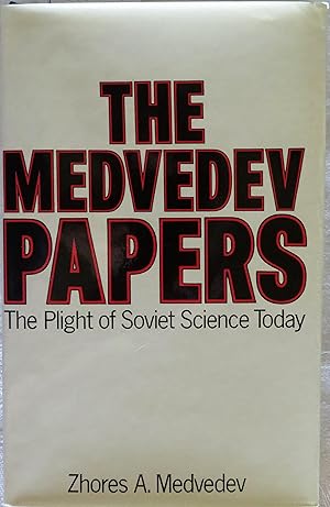 The Medvedev Papers: Fruitful Meetings Between Scientists of the World; Secrecy of Correspondence...