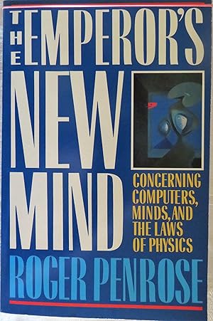 Bild des Verkufers fr The Emperor's New Mind: Concerning Computers, Minds, and The Laws of Physics zum Verkauf von Book Catch & Release