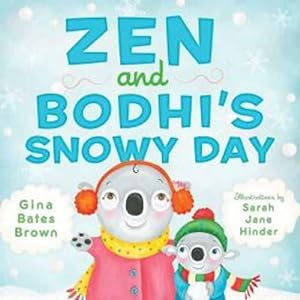 Imagen del vendedor de Zen and Bodhi's Snowy Day (Hardcover) a la venta por AussieBookSeller