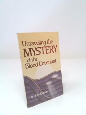 Bild des Verkufers fr Unraveling the Mystery of Blood Convenant zum Verkauf von ThriftBooksVintage