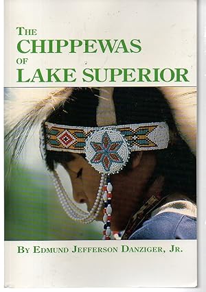 The Chippewas of Lake Superior (Volume 148) (The Civilization of the American Indian Series)