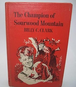 Imagen del vendedor de The Champion of Sourwood Mountain a la venta por Easy Chair Books