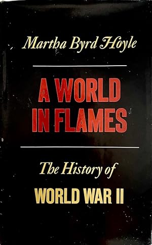 A World in Flames: The History of World War II