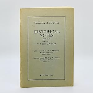 Image du vendeur pour University of Manitoba, Historical Notes: 1877-1917 mis en vente par Black's Fine Books & Manuscripts