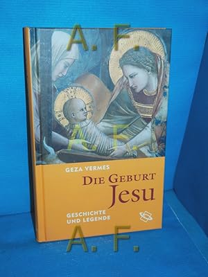 Bild des Verkufers fr Die Geburt Jesu : Geschichte und Legende. zum Verkauf von Antiquarische Fundgrube e.U.