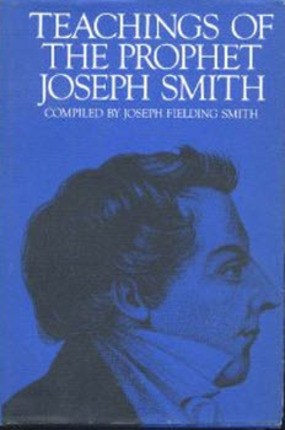 Bild des Verkufers fr Teachings of the Prophet Joseph Smith - Taken from his sermons and writings as they are found in the Documentary history and other publications of the Church and written or published in the days of the prophet's ministry / selected and arranged by Joseph Fielding Smith. zum Verkauf von Confetti Antiques & Books