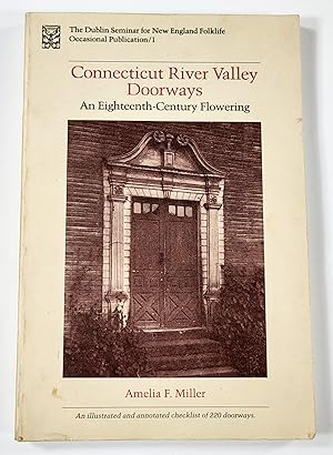 Bild des Verkufers fr Connecticut River Valley Doorways: An Eighteenth-Century Flowering zum Verkauf von Resource Books, LLC