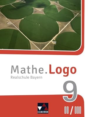 Immagine del venditore per Mathe.Logo Bayern 9 II/III - neu Schlerband : Realschule Bayern venduto da AHA-BUCH GmbH