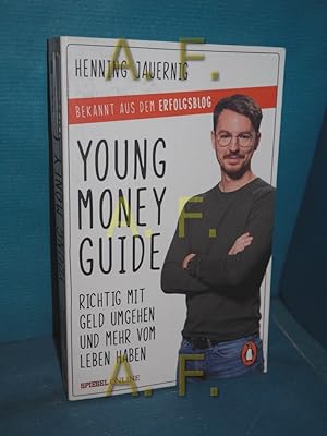 Bild des Verkufers fr Young Money Guide : richtig mit Geld umgehen und mehr vom Leben haben zum Verkauf von Antiquarische Fundgrube e.U.
