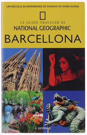 BARCELLONA. Le guide traveler di National Geographic: