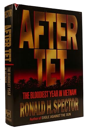 Seller image for AFTER TET: THE BLOODIEST YEAR The Bloodiest Year for sale by Rare Book Cellar