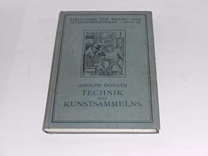 Bild des Verkufers fr Technik des Kunstsammelns. Bibliothek fr Kunst- und Antiquittensammler Band 28. zum Verkauf von Der-Philo-soph