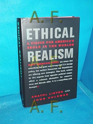 Bild des Verkufers fr Ethical realism. A vision for Americas role in the world zum Verkauf von Antiquarische Fundgrube e.U.