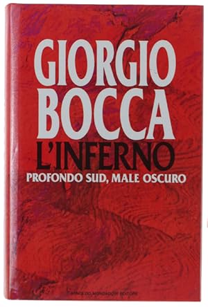 Seller image for L'INFERNO. Profondo sud, male oscuro.: for sale by Bergoglio Libri d'Epoca