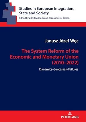 Seller image for The System Reform of the Economic and Monetary Union (2010-2022) for sale by BuchWeltWeit Ludwig Meier e.K.