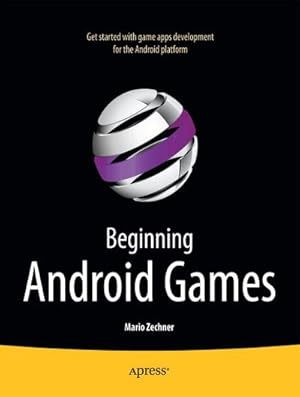 Bild des Verkufers fr Beginning Android Games zum Verkauf von BuchWeltWeit Ludwig Meier e.K.