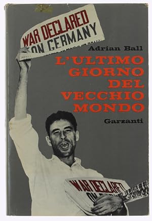 L'ULTIMO GIORNO DEL VECCHIO MONDO - 3 settembre 1939.: